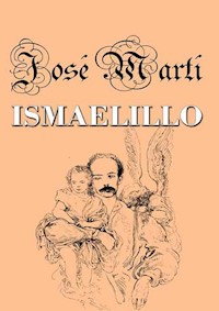 Ismaelillo - José Martí - ebook