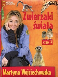 Zwierzaki świata 3 - Martyna Wojciechowska - książka