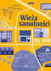 Wieża samotności - Matuszkiewicz Ewelina - książka