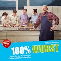 100% Wurst - Wilhelm Blatzheim - ebook