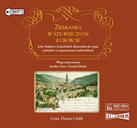 Ziemianka w dziewiętnastowiecznym kurorcie. Listy Stefanii z Lemańskich Rzewuskiej do męża - Jarosław Kita, Urszula Klemba - audiobook