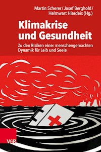 Klimakrise und Gesundheit -  - ebook
