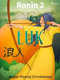 Ronin 2 - Łuk - Jesper Nicolaj Christiansen - ebook + audiobook
