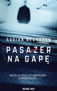 Pasażer na gapę - Bednarek Adrian - ebook + książka