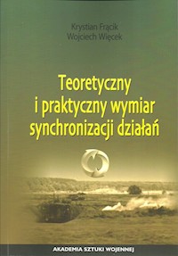 Teoretyczny i praktyczny wymiar synchronizacji działań - Frącik Krystian, Więcek Wojciech - książka
