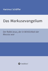 Das Markusevangelium - Hartmut Schäffer - ebook