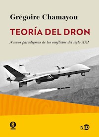 Teoría del dron - Grégorie Chamayou - ebook