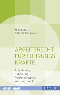 Arbeitsrecht für Führungskräfte - Mike Schulz - ebook