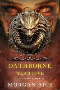 Oathborne: Year Five (Book 5 of the Oathborne Series) - Rice Morgan - ebook