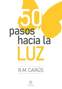 50 pasos hacia la Luz - R. M. Carús - ebook