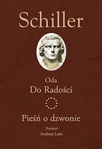 Oda Do Radości Pieśń o dzwonie - Schiller Fryderyk - książka