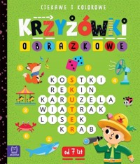 Ciekawe i kolorowe. Od 7 lat. Krzyżówki obrazkowe - Beata Karlik - książka