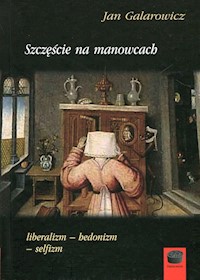 Szczęście na manowcach - Galarowicz Jan - książka