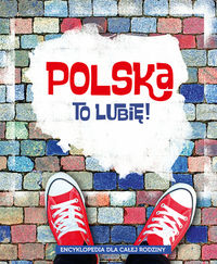 Polska to lubię! - Długołęcki Aleksander, Maruszczak Marta, Mroczkowska Małgorzata, Odnous Barbara - książka