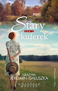Stary kuferek - Grażyna Jeromin-Gałuszka - ebook + książka