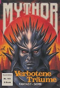 Mythor 165: Verbotene Träume - Hans Kneifel - ebook