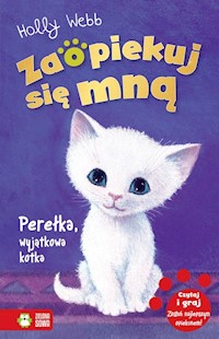 Zaopiekuj się mną Perełka wyjątkowa kotka - Holly Webb - książka