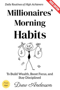 Millionaires' Morning Habits: - Drew Anderson - ebook