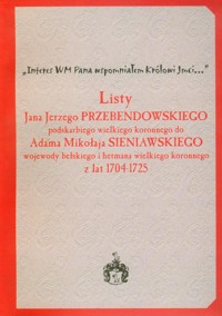 Listy Jana Jerzego Przebendowskiego -  - książka