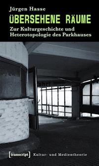 Übersehene Räume - Jürgen Hasse - ebook