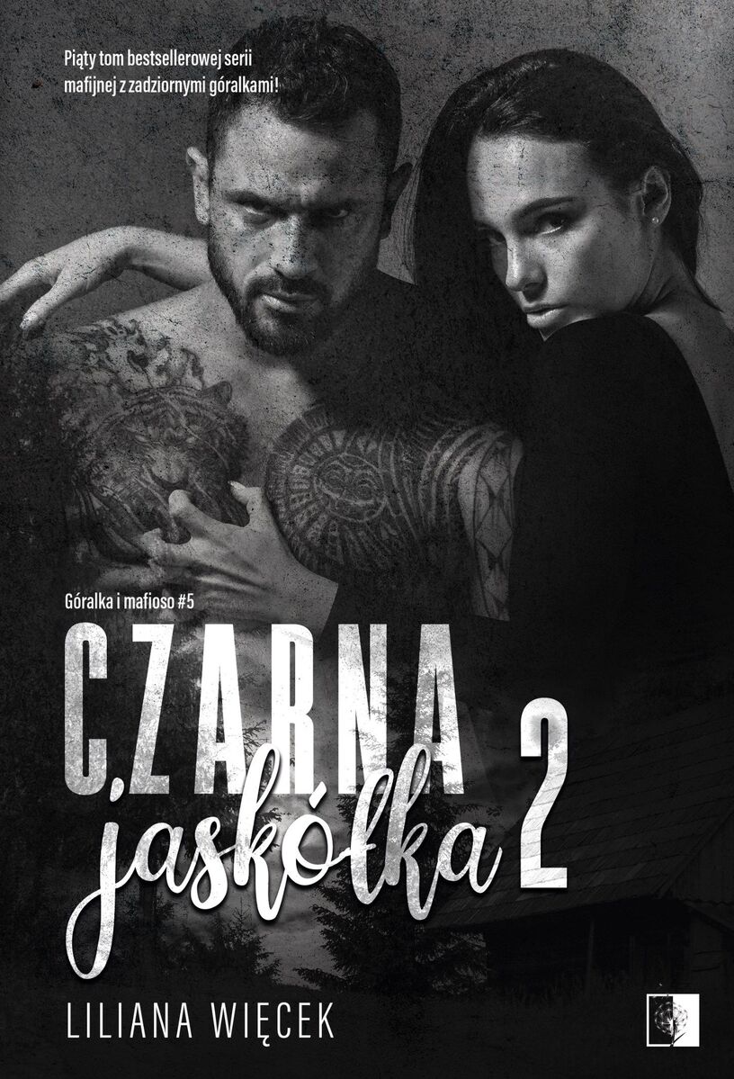 Czarna jaskółka 2. Seria Góralka i mafioso. Tom 5 - Liliana Więcek  - książka