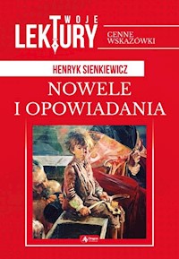 Nowele i opowiadania - Henryk Sienkiewicz - ebook + książka