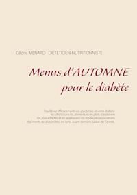 Menus d'automne pour le diabète - Menard Cédric - ebook