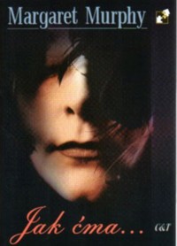Jak ćma... - Margaret Murphy - ebook