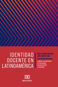 Identidad docente en Latinoamérica - Maite Otondo Briceño - ebook
