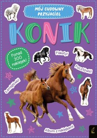 Mój cudowny przyjaciel Konik -  - książka