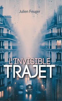 L’invisible trajet - Julien Feuger - ebook