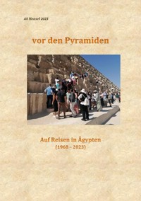 Vor den Pyramiden - Ali (Alfred) Hensel - ebook