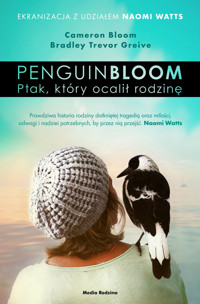 Penguin Bloom. Ptak, który ocalił rodzinę - Cameron Bloom, Bradley Trevor Greive - książka