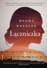 Łączniczka - Magdalena Knedler - ebook + audiobook + książka