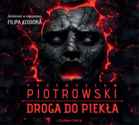 Droga do piekła - Przemysław Piotrowski - ebook + audiobook + książka