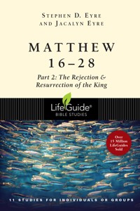 Matthew 16-28 - Stephen D. Eyre - ebook
