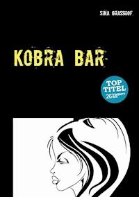 Kobra Bar - Sina Graßhof - ebook