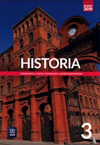 Historia 3 Podręcznik Zakres rozszerzony - Choińska-Mika Jolanta, Szlanta Piotr, Zielińska Katarzyna - książka