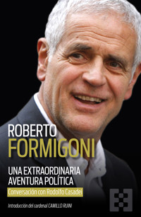 Una extraordinaria aventura política - Roberto Formigoni - ebook
