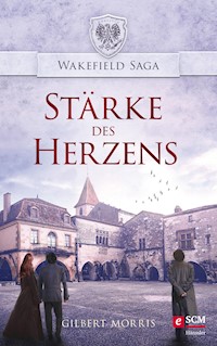 Stärke des Herzens - Gilbert Morris - ebook