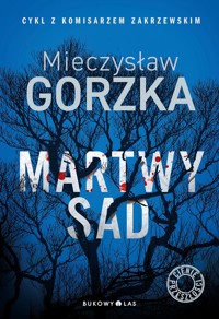 Martwy sad. Cykl Cienie przeszłości. Tom 1 - Mieczysław Gorzka - książka