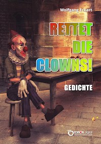 Rettet die Clowns! - Wolfgang Eckert - ebook