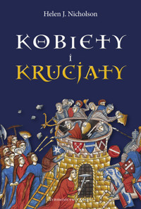 Kobiety i krucjaty - Nicholson Helen J. - książka