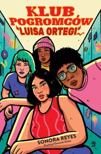 Klub Pogromców Luisa Ortegi - Sonora Reyes - ebook + książka
