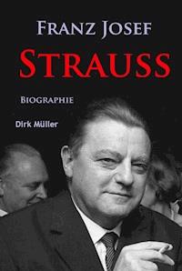 Franz Josef Strauß - Dirk Müller - ebook