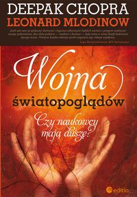 Wojna światopoglądów - Deepak Chopra, Mlodinow Leonard - książka