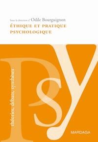 Éthique et pratique psychologique - Odile Bourguignon - ebook