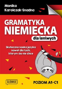 Gramatyka niemiecka dla leniwych - Karolczak-Snadna Monika - książka