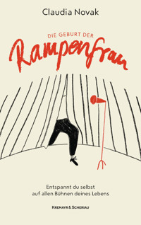 Die Geburt der Rampenfrau - Claudia Novak - ebook
