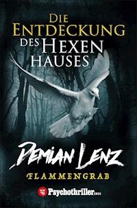 Die Entdeckung des Hexenhauses - Demian Lenz - ebook